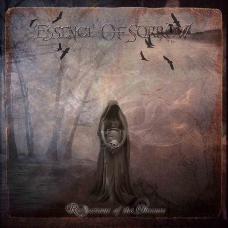 Essence of Sorrow - Reflections of the Obscure (2007)